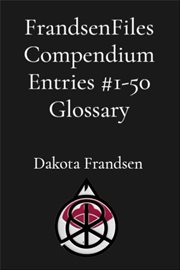 Frandsenfiles Compendium Entries #1-50 Glossary cover image