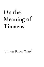 On the Meaning of Timaeus cover image