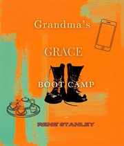 Grandma's Grace Boot Camp cover image