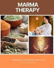 Marma Therapy : A Beginner's 5-Step Quick Start Guide cover image