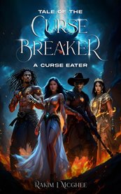 Tale of the Curse Breakers cover image