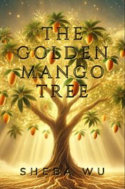 The Golden Mango Tree cover image