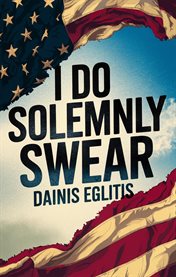 I Do Solemnly Swear cover image
