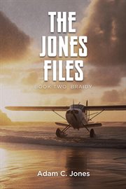 The Jones Files Book Two : Braidy cover image