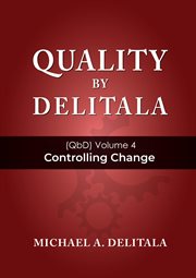 Controlling Change (Quality by Delitala (QbD)) cover image