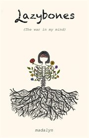 Lazybones : The War in My Mind cover image