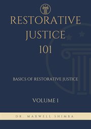 Restorative Justice 101 : Basics of Restorative Justice cover image