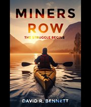 Miners Row : The Struggle Begins cover image