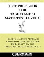 Test Prep Book for Tabe 13 and 14 Math Test Level E cover image