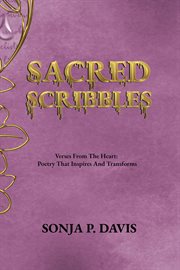 Sacred Scribbles Verses From the Heart : Poetry That Inspires and Transforms cover image