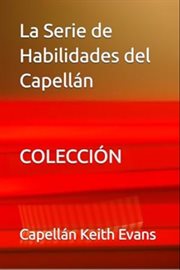 La Serie De Habilidades Del Capellán Colección cover image