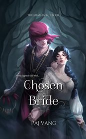 Chosen Bride : A Ya Fantasy Romance With Fated Lovers cover image