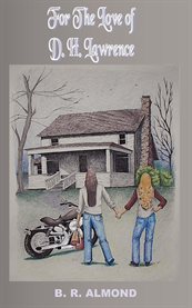 For the Love of D. H. Lawrence cover image
