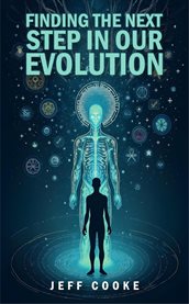 Finding the Next Step in Our Evolution cover image
