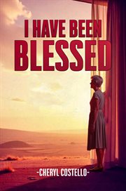 I Have Been Blessed cover image