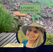 A Forest Fungi Bath cover image