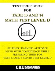 Test Prep Book for Tabe 13 and 14 Math Test Level D cover image