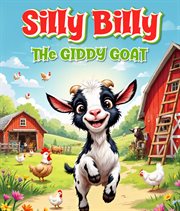 Silly Billy : The Giddy Goat cover image