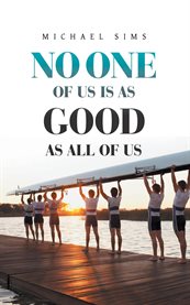 No One of Us Is as Good as All of Us cover image