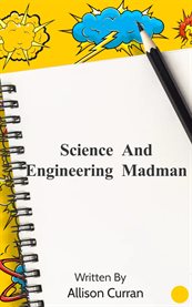 Science and Engineering Madman cover image