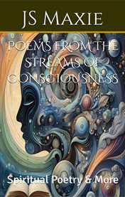 Poems From the Streams of Consciousness cover image