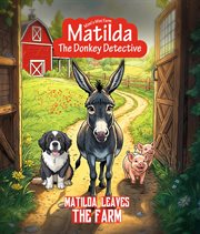 Matilda Leaves the Farm cover image