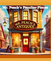 Mr Peach's Peculiar Pieces cover image
