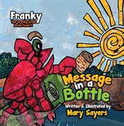 Message in a Bottle : Franky the Cranky Crab cover image