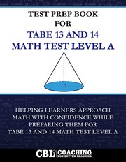 Test Prep Book for Tabe 13 and 14 Math Test Level A cover image
