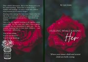 Healing While Raising Her : When Your Inner Child and Actual Child Are Both Crying cover image