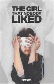 The Girl That Nobody Liked cover image
