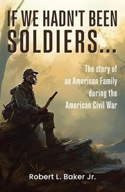 If We Hadn't Been Soldiers… cover image
