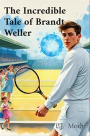 The Incredible Tale of Brandt Weller cover image