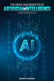 The Advantages & Disadvantages of Artificial Intelligence cover image