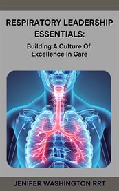 Respiratory Leadership Essentials cover image