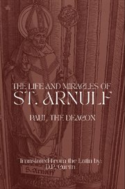 The Life and Miracles of St. Arnulf cover image