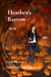 Heathen's Barrow : His Evil cover image