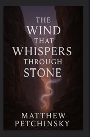 The Wind That Whispers Through Stone cover image