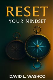 Reset Your Mindset : Break Free From Cultural Conditioning And Step Into Purpose cover image
