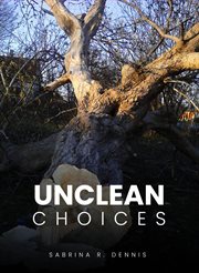 Unclean Choices cover image