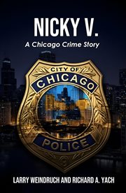 Nicky V : A Chicago Crime Story cover image