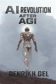 AI Revolution : After Agi cover image