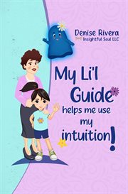 My Li'l Guide! : Helps Me Use My Intuition cover image