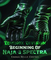 Equinox Division the Beginning of Naja & Spectra cover image