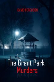 The Grant Park Murders cover image