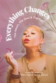 Everything Changes : The Heart, The Soul, & The Ego cover image