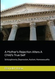 A Mother's Rejection Alters a Child's True Self cover image