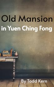 Old Mansion in Yuen Ching Fong cover image
