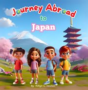 Journey Abroad to Japan cover image
