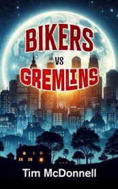 Bikers vs Gremlins cover image